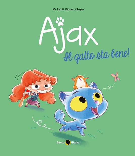 Ajax. Vol. 1: Il gatto sta bene!