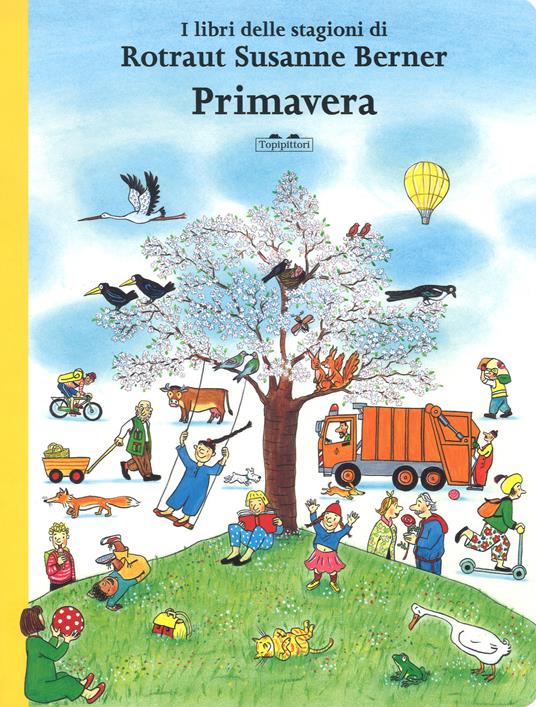 Primavera. I libri delle stagioni.