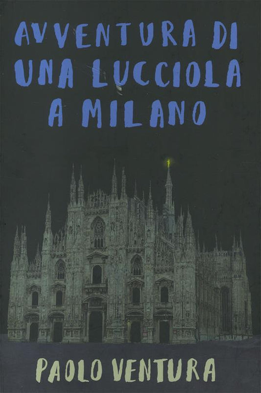 Avventura di una lucciola a Milano.