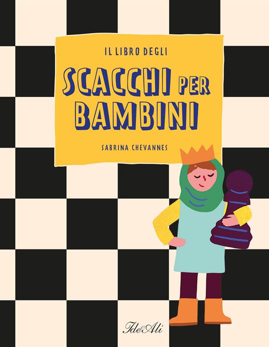 Il libro degli scacchi per bambini.