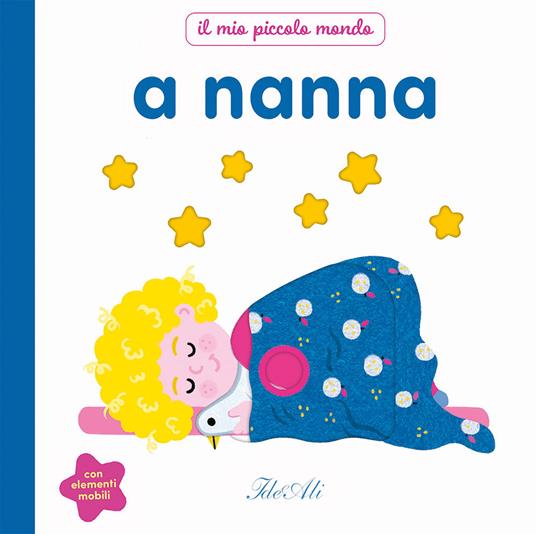 A nanna. Il mio piccolo mondo.