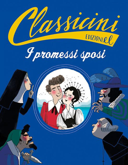 I promessi sposi da Alessandro Manzoni. Classicini
