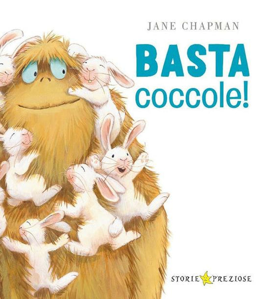 Basta coccole! Ediz. illustrata