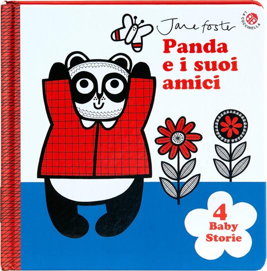 Panda e i suoi amici. Le prime storie del bebè.