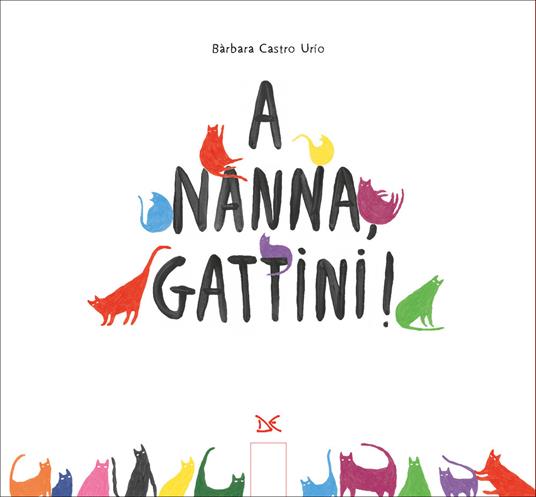 A nanna, gattini!