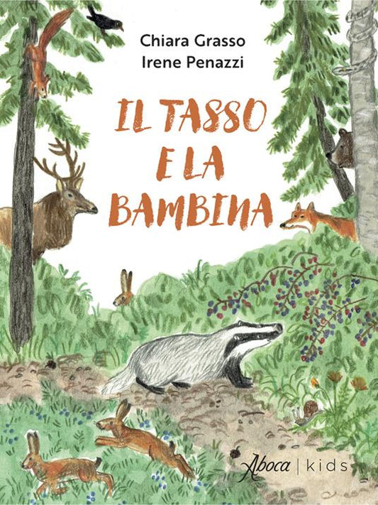 Il tasso e la bambina. Ediz. a colori