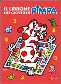 Pimpa. Il librone dei giochi.