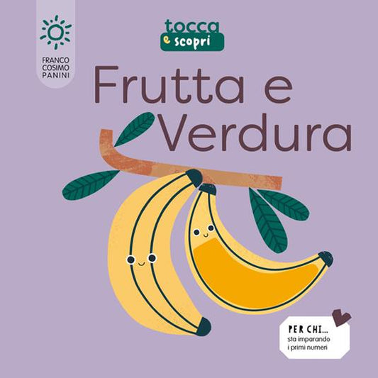 Frutta & verdura. Tocca e scopri.