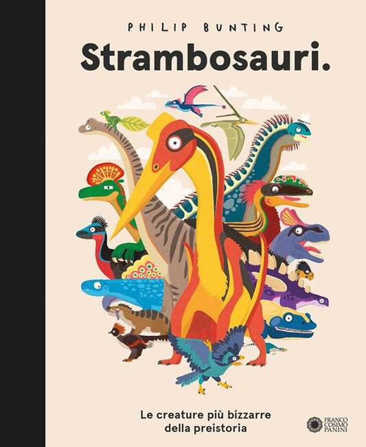 Strambosauri. Le creature più bizzarre della preistoria.
