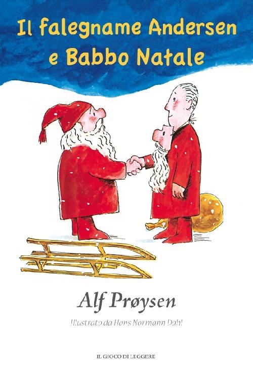 Il falegname Andersen e Babbo Natale.