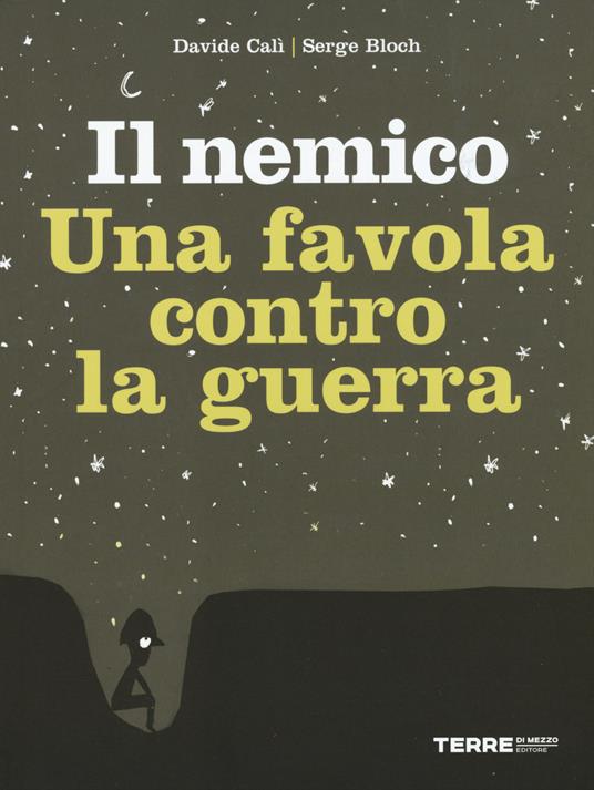 Il nemico. Una favola contro la guerra