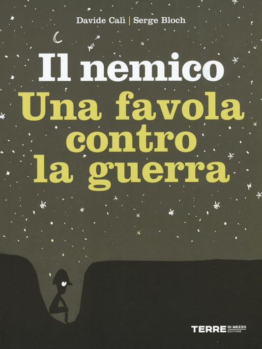 Il nemico. Una favola contro la guerra