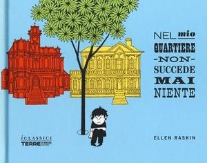 Nel mio quartiere non succede mai niente