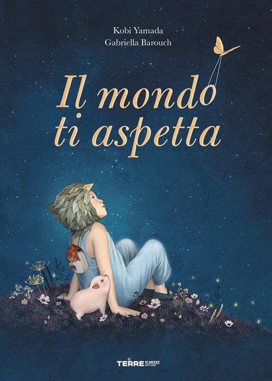Il mondo ti aspetta.