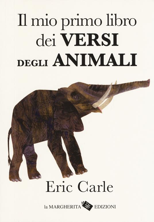 Il mio primo libro dei versi degli animali.
