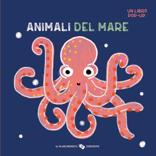 Animali del mare. Un libro pop-up.
