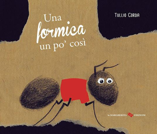 Una formica un po' così. Ediz. a colori