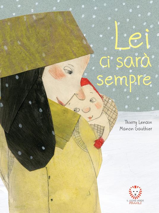Lei ci sarà sempre.