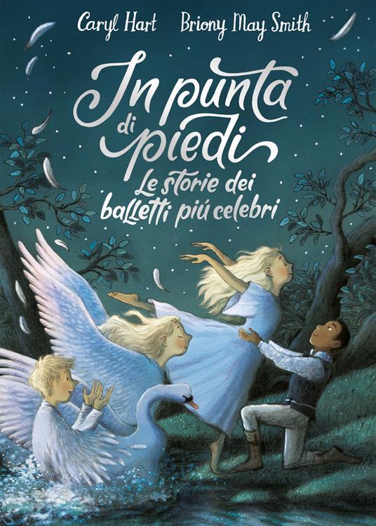 In punta di piedi. Le storie dei balletti più celebri.