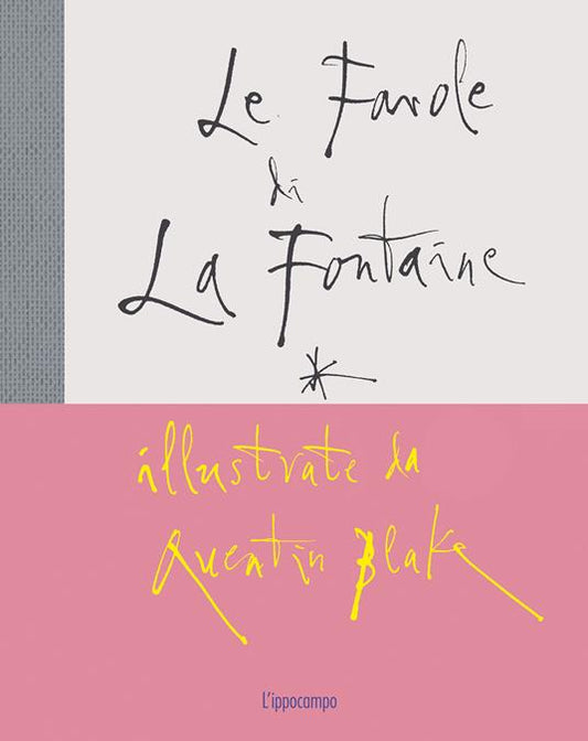 Le favole di La Fontaine.