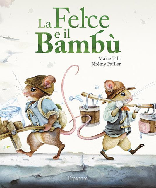 La felce e il bambù. Libri per piccoli.