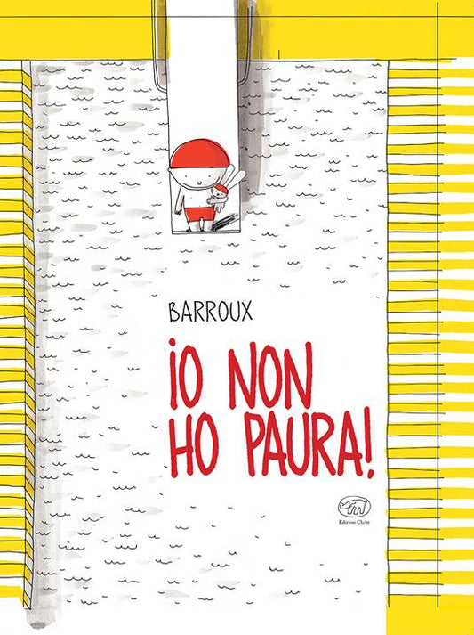 Io non ho paura!