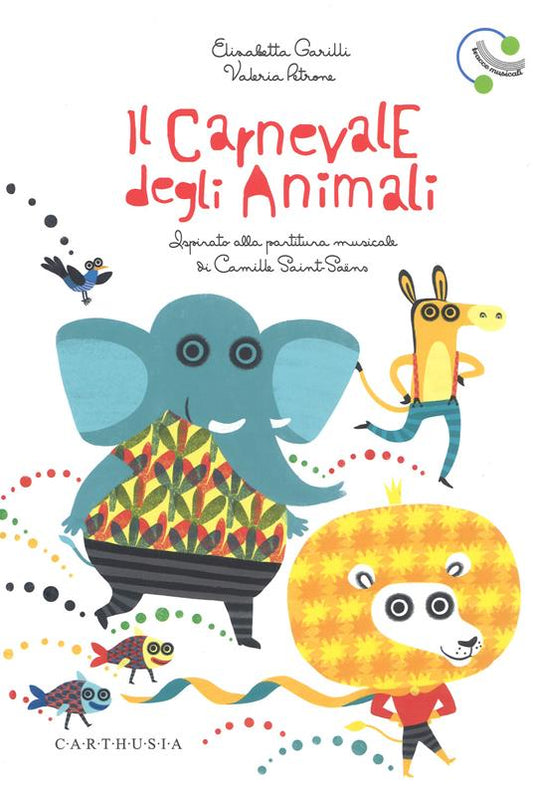 Il carnevale degli animali ispirato alla partitura musicale di Camille Saint-Saëns.. Con File audio online