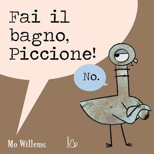 Fai il bagno, Piccione!