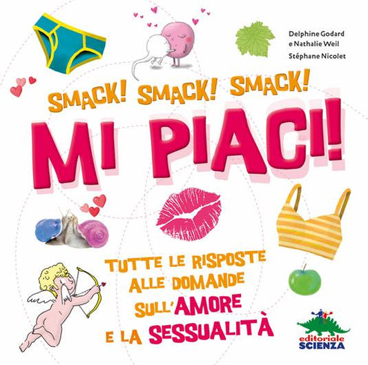 SMACK! SMACK! SMACK! MI PIACI!