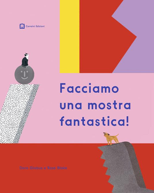 Facciamo una mostra fantastica!