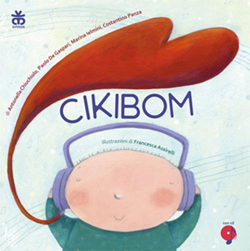 Cikibom. Con CD Audio