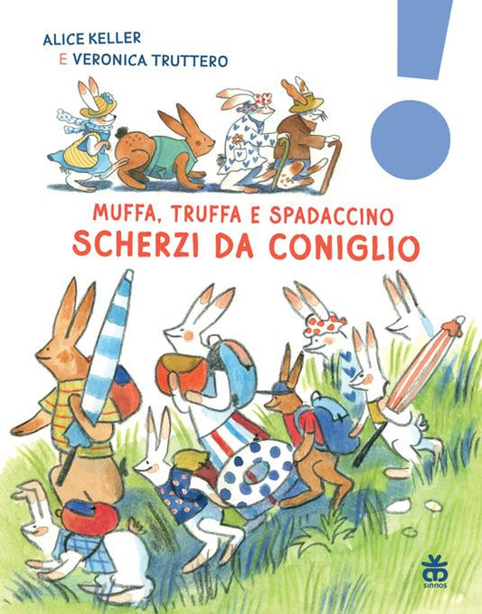 Scherzi da coniglio. Muffa, Truffa e Spadaccino.