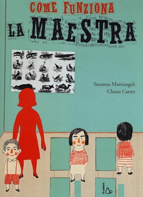 Come funziona la maestra