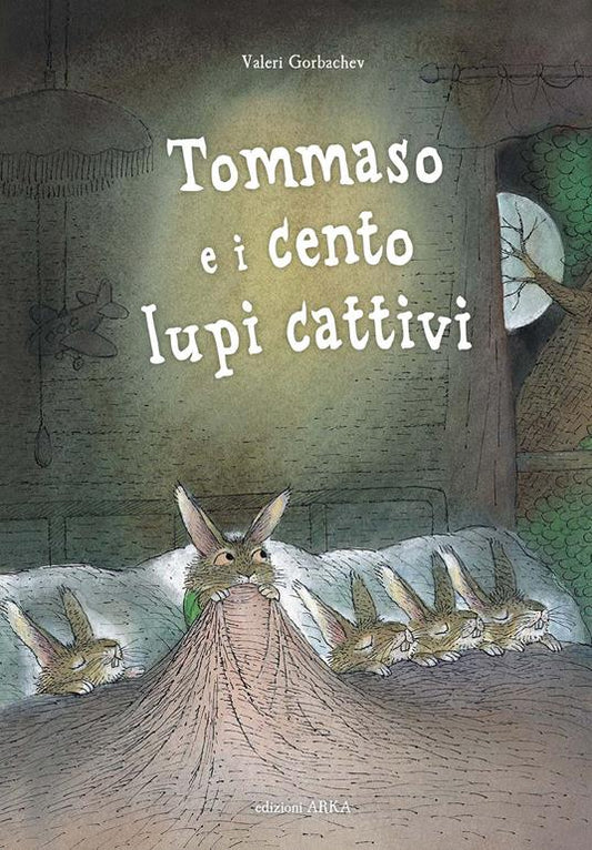 Tommaso e i cento lupi cattivi.