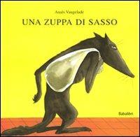Una zuppa di sasso.