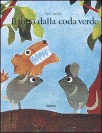 Il topo dalla coda verde.
