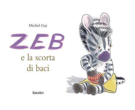 Zeb e la scorta di baci.