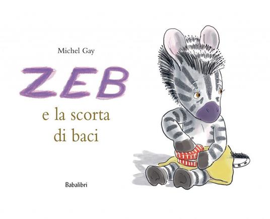Zeb e la scorta di baci.