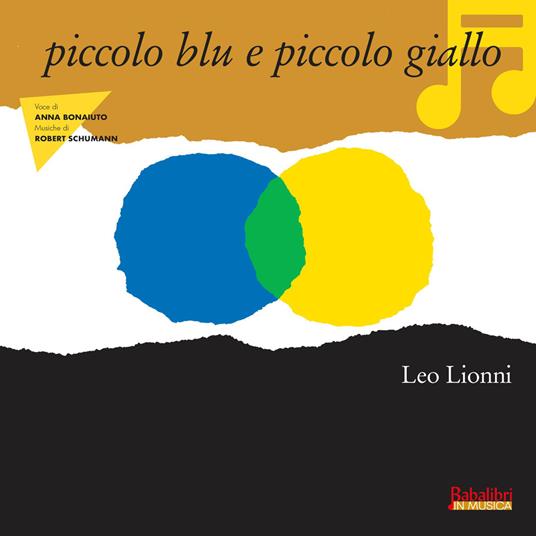 Piccolo blu e piccolo giallo in musica.. Con QR code per ascolto fiaba musicale