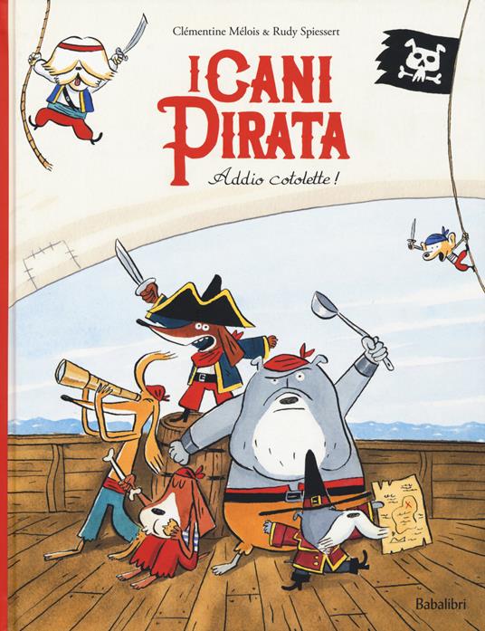 Addio cotolette! I cani pirata.