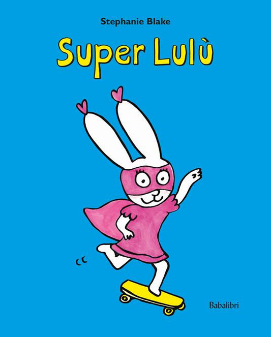 Super Lulu.