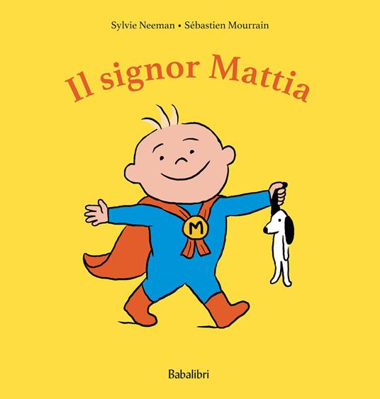 Il signor Mattia.