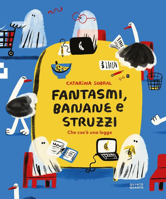 Fantasmi, banane e struzzi. Che cos'è una legge.