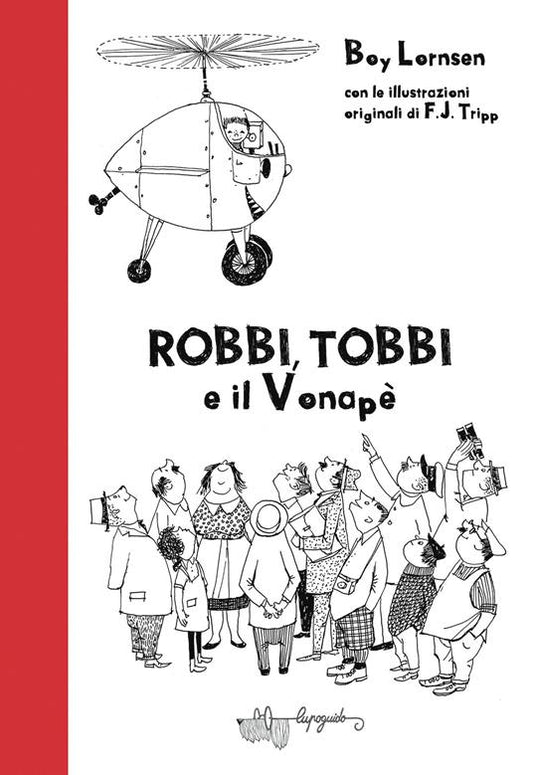 Robbi, Tobbi e il vonapè