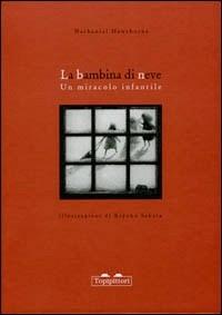 La bambina di neve. Miracolo infantile
