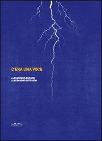 C'era una voce.