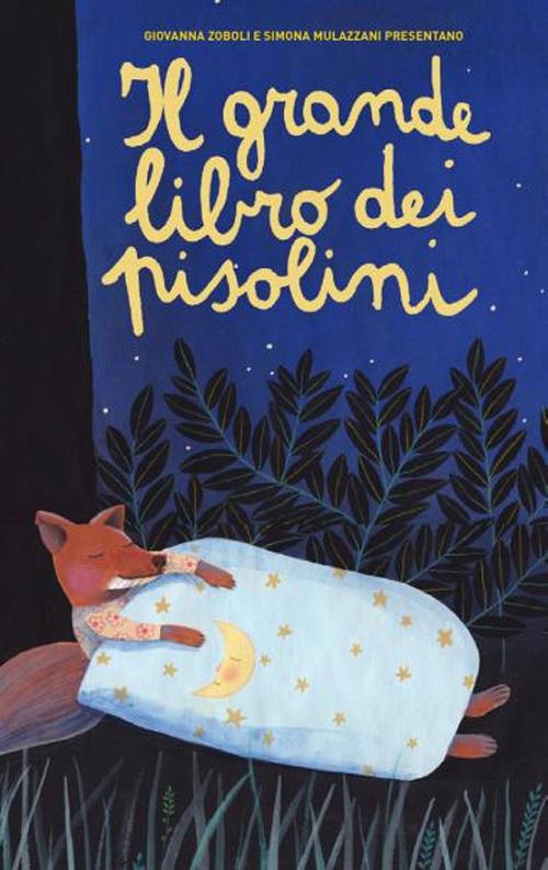 Il grande libro dei pisolini.