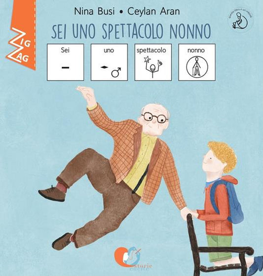 Sei uno spettacolo nonno. InBook. Ediz. CAA