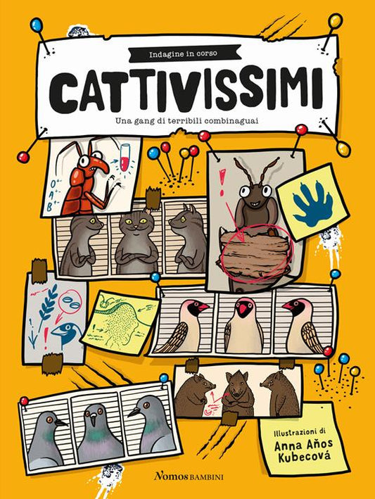 Cattivissimi. Una gang di terribili combinaguai