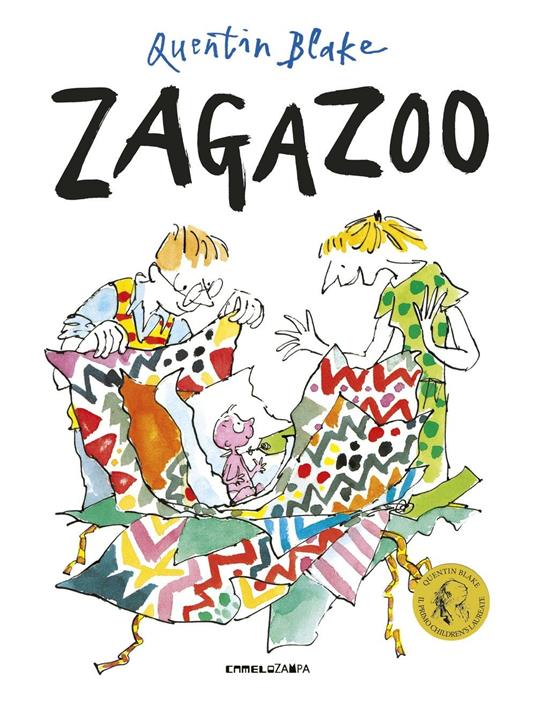 Zagazoo. Ediz. illustrata